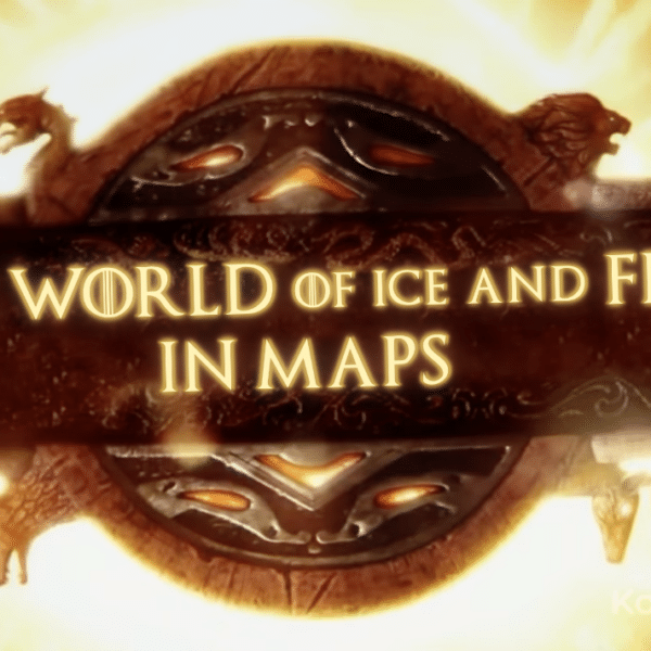 the world of ice and fire, in maps